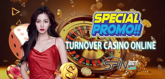 PROMO BONUS TURNOVER CASINO ONLINE - SPINBET123